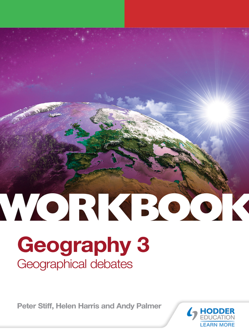 Cover image for OCR A-level Geography Workbook 3: Geographical Debates: Climate Change; Disease Dilemmas; Exploring Oceans; Future of Food; Hazardous Earth